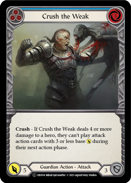Crush the Weak (Blue) [CRU034] Unlimited Normal